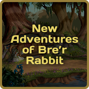 New Adventures of Bre’r Rabbit